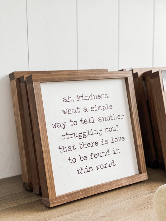 Ah, Kindness