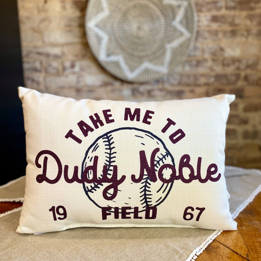 Take me to Dudy Noble Field Pillow